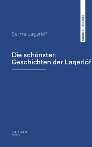 Die schönsten Geschichten der Lagerlöf