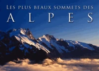 Les plus beaux sommets des Alpes
