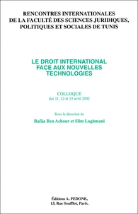 Le Droit International Face Aux Nouvelles Technologies. Ve Rencontre Internationale De La Faculte Des Sciences Juridiques, Politiques Et Sociales De Tunis