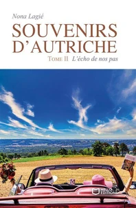 Souvenirs d'Autriche - Tome II : L'écho de nos pas