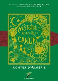 Contes d’Algérie, Histoires autour du canun