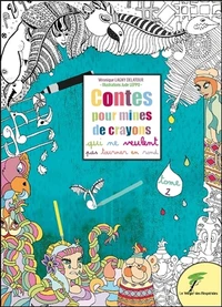 Contes pour mines de crayons qui ne veulent pas tourner en rond