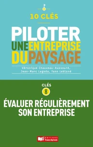 10 clés pour piloter une entreprise de paysage - Clé 8 : Évaluer régulièrement son entreprise