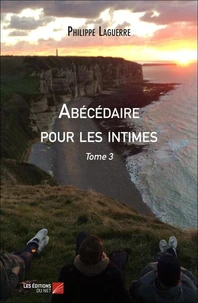 Abécédaire pour les intimes Tome 3