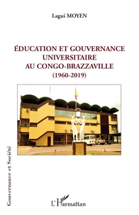 Education et gouvernance universitaire au Congo-Brazzaville (1960-2019)