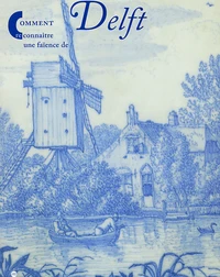 Comment reconnaître une faïence de Delft