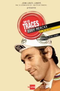 Sur les traces d'Eddy Merckx en Belgique