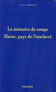La mémoire du temps - Maroc, pays de linachevé.pdf