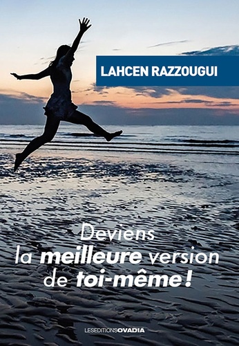 Lahcen Razzougui - Deviens la meilleure version de toi-même !.