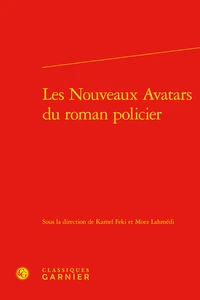 Les Nouveaux Avatars du roman policier