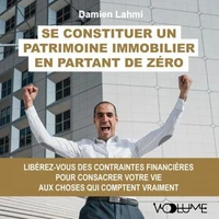 Se constituer un patrimoine immobilier en partant de zéro