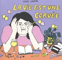La vie est une corvée
