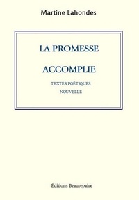 Lahondes Martine - La promesse accomplie.