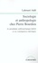 Sociologie et anthropologie chez Pierre Bourdieu. Le paradigme anthropologique kabyle et ses conséquences théoriques