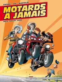 Motards à jamais Tome 02 : Moto, boulot, dodo