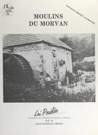  Lai Pouèlée et Jean-Luc Bierry - Moulins du Morvan.