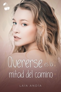 Téléchargement gratuit de livres Google Quererse es la mitad del camino (Litterature Francaise) par iBook ePub PDB 9781801167338
