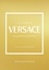 Little Book of Versace. The story of the iconic fashion house