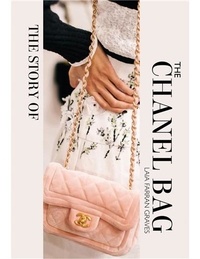 Laia farran Graves - The Story of the Chanel Bag.