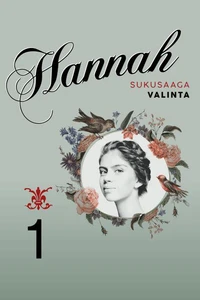 Hannah 1: Valinta