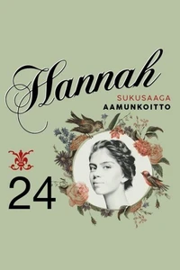 Hannah 24: Aamunkoitto