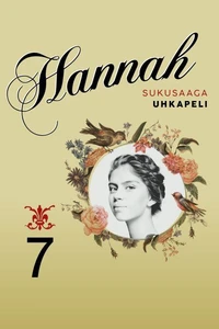 Hannah 7: Uhkapeli