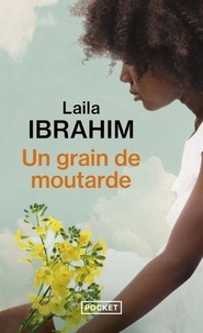 Laila Ibrahim - Un grain de moutarde.