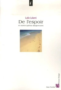 De l'espoir et autres quêtes dangereuses