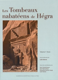 Laïla Nehmé - Les tombeaux nabatéens de Hégra - 2 volumes.
