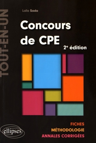 Concours de CPE. Fiches, méthodologie, annales corrigées 2e édition