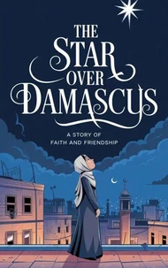 The Star Over Damascus