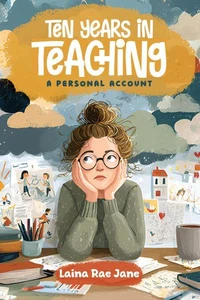 Ten Years in Teaching