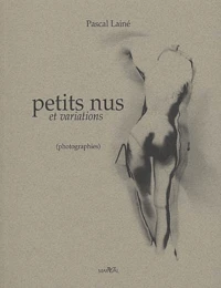 Petits Nus Et Variations. Photographies