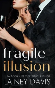 Fragile Illusion