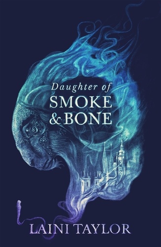 Daughter of Smoke and Bone. Enter another world in this magical SUNDAY TIMES bestseller