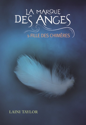 La marque des anges Tome 1 Fille des chimères