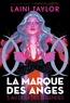 Laini Taylor - La marque des anges Tome 3 : Au-delà des légendes.