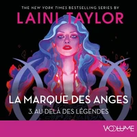 La Marque des anges (Tome 3) - Au-delà des légendes