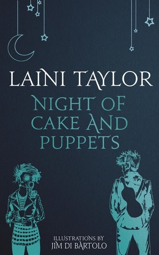 Night of Cake and Puppets. The Standalone Daughter of Smoke and Bone Graphic Novella