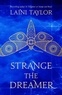 Laini Taylor - Strange the Dreamer - The magical international bestseller.