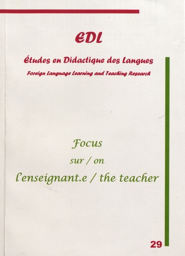Etudes en Didactique des Langues N° 29 Focus sur l'enseignant