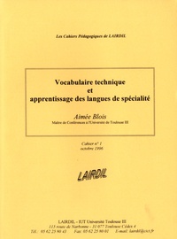 Aimée Blois - Les Cahiers Pédagogiques de LAIRDIL N° 1 : Vocabulaire technique et apprentissage des langues de spécialité.