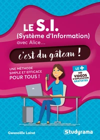 Le S.I. (Système d'information) avec Alice... c'est du gâteau !