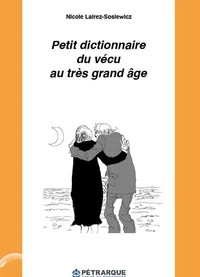 Petit dictionnaire du vécu au très grand âge