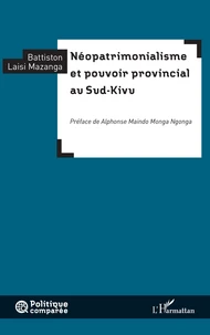 Néopatrimonialisme et pouvoir provincial au Sud-Kivu