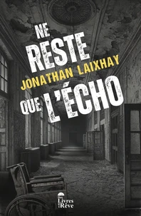 Ne reste que l'écho