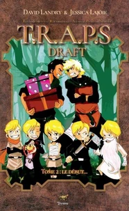 Le Draft de TRAPS (Version Générale) - Tome 2.1