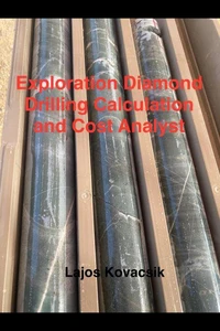 Exploration Diamond Drilling Calculation and Cost Analyst