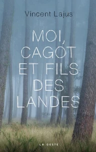 Moi cagot et fils des landes