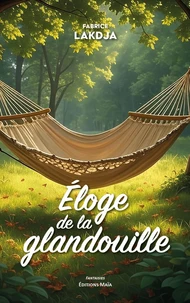 Eloge de la glandouille